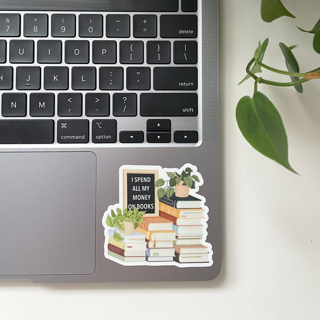 I Spend All My Money on Books Sticker