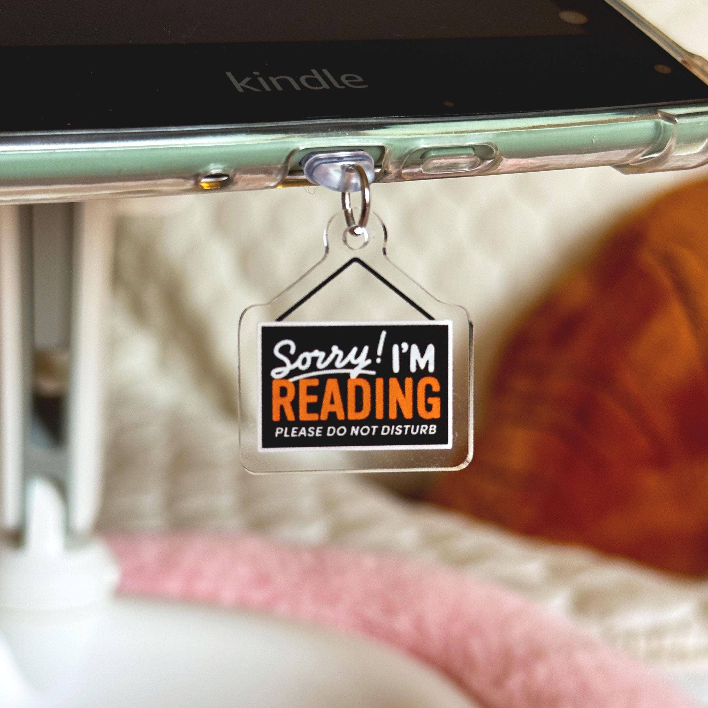 Sorry! I'm Reading - Do Not Disturb Sign E-Reader Charm & Dust Plug