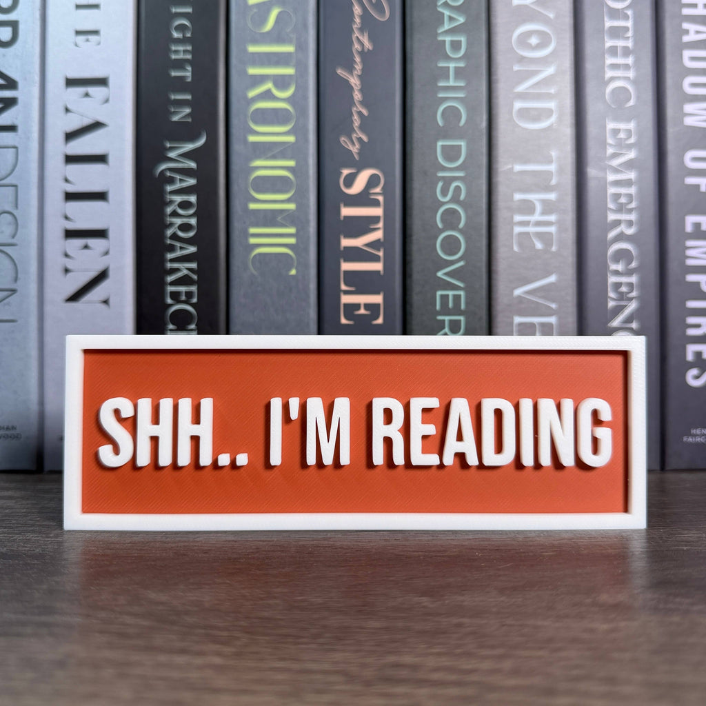 Shh.. I'm Reading Sign