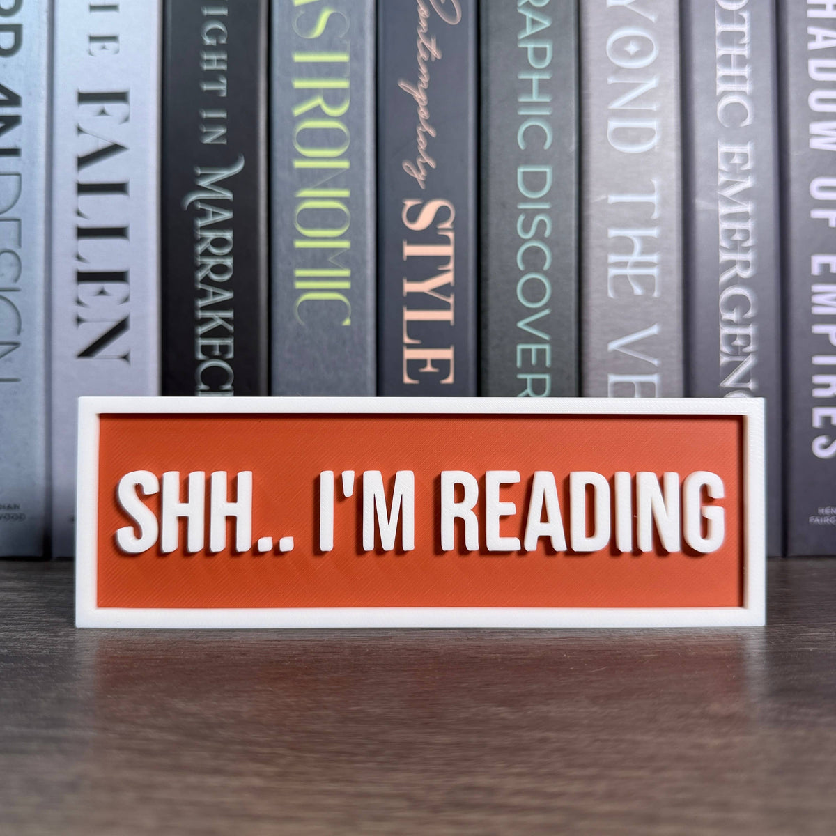Shh.. I'm Reading Sign