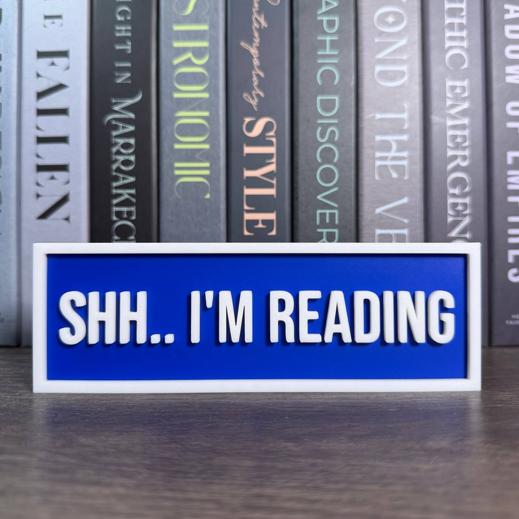 Shh.. I'm Reading Sign