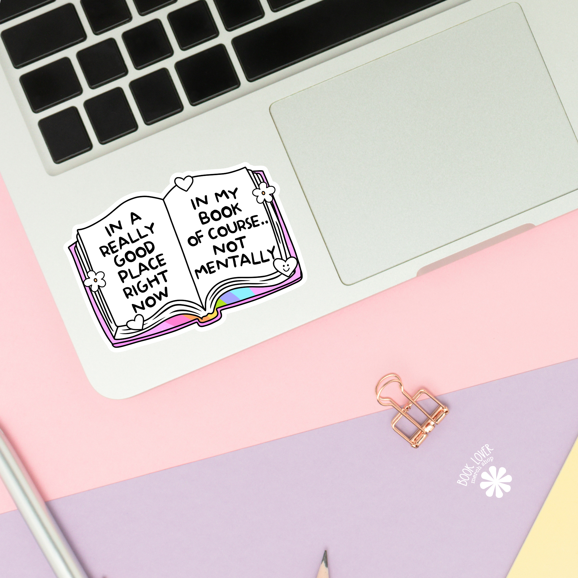 In A Really Good Place Right Now Sticker
