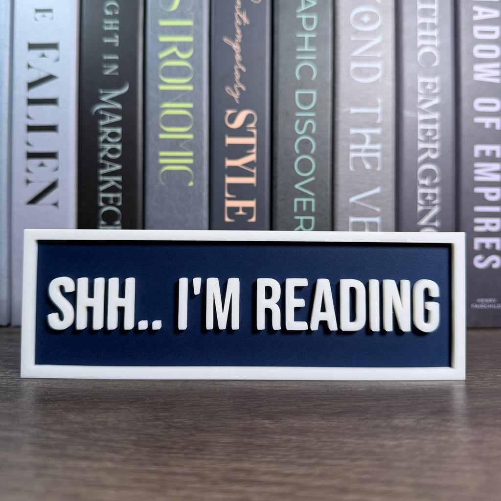 Shh.. I'm Reading Sign