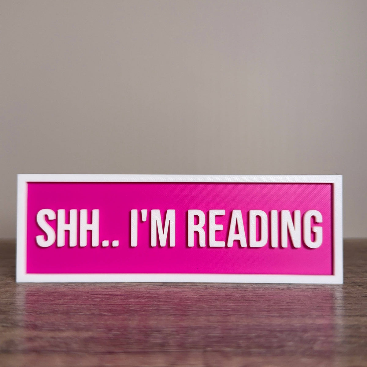 Shh.. I'm Reading Sign