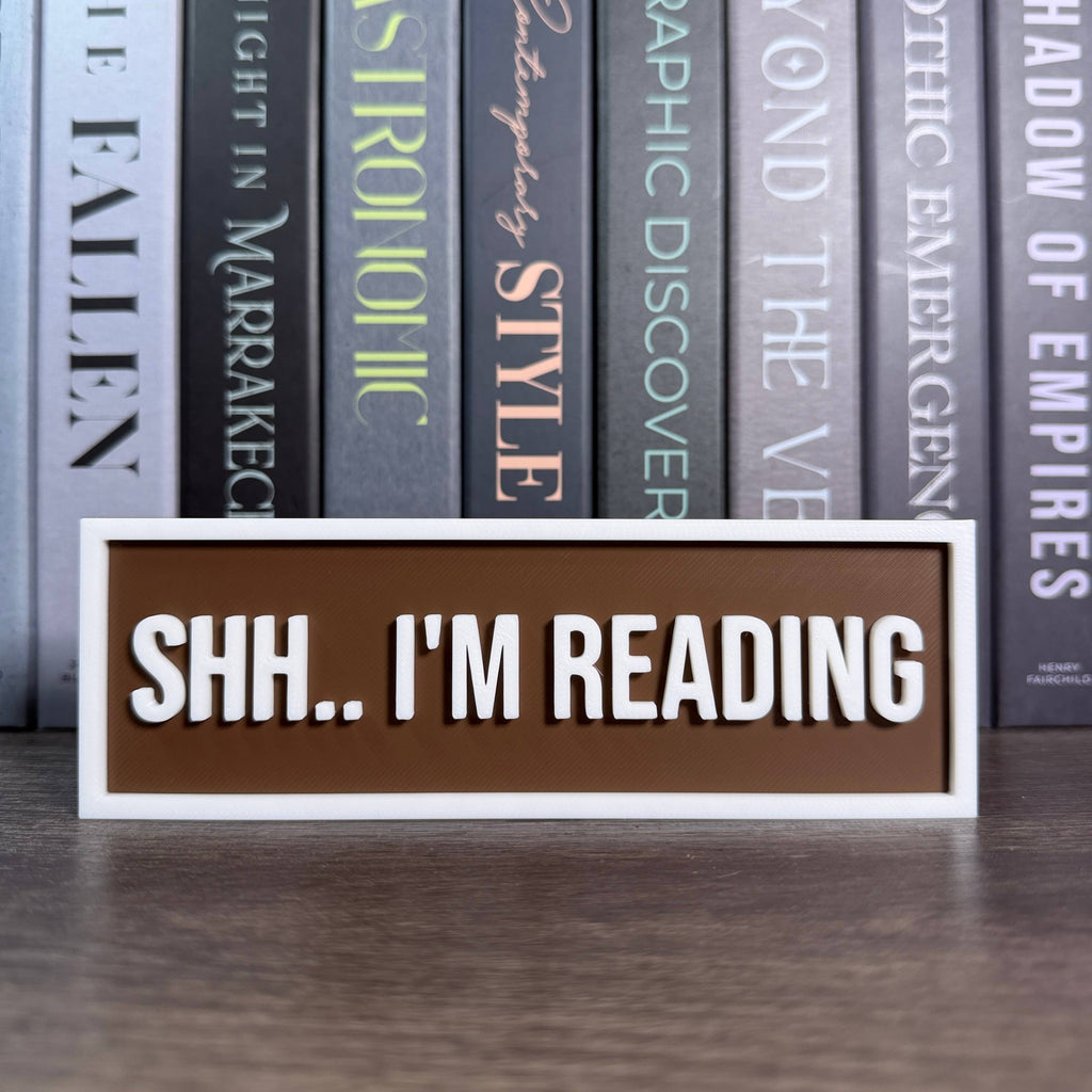 Shh.. I'm Reading Sign