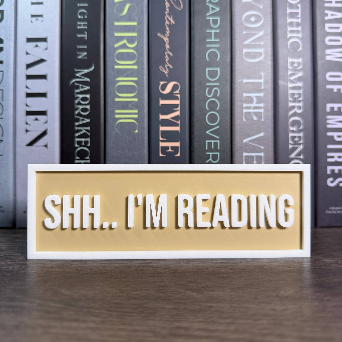 Shh.. I'm Reading Sign