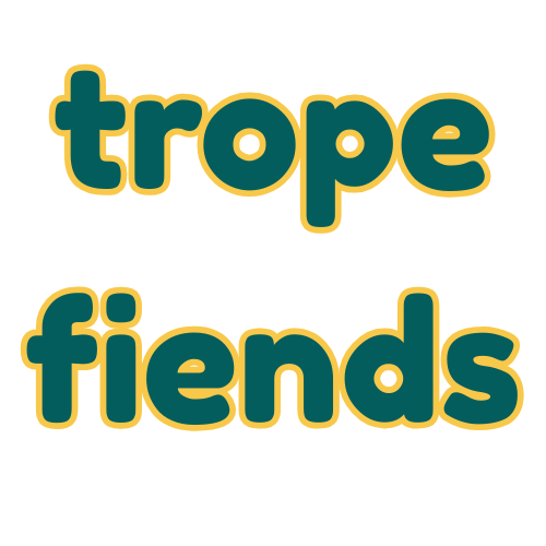 Trope Fiends