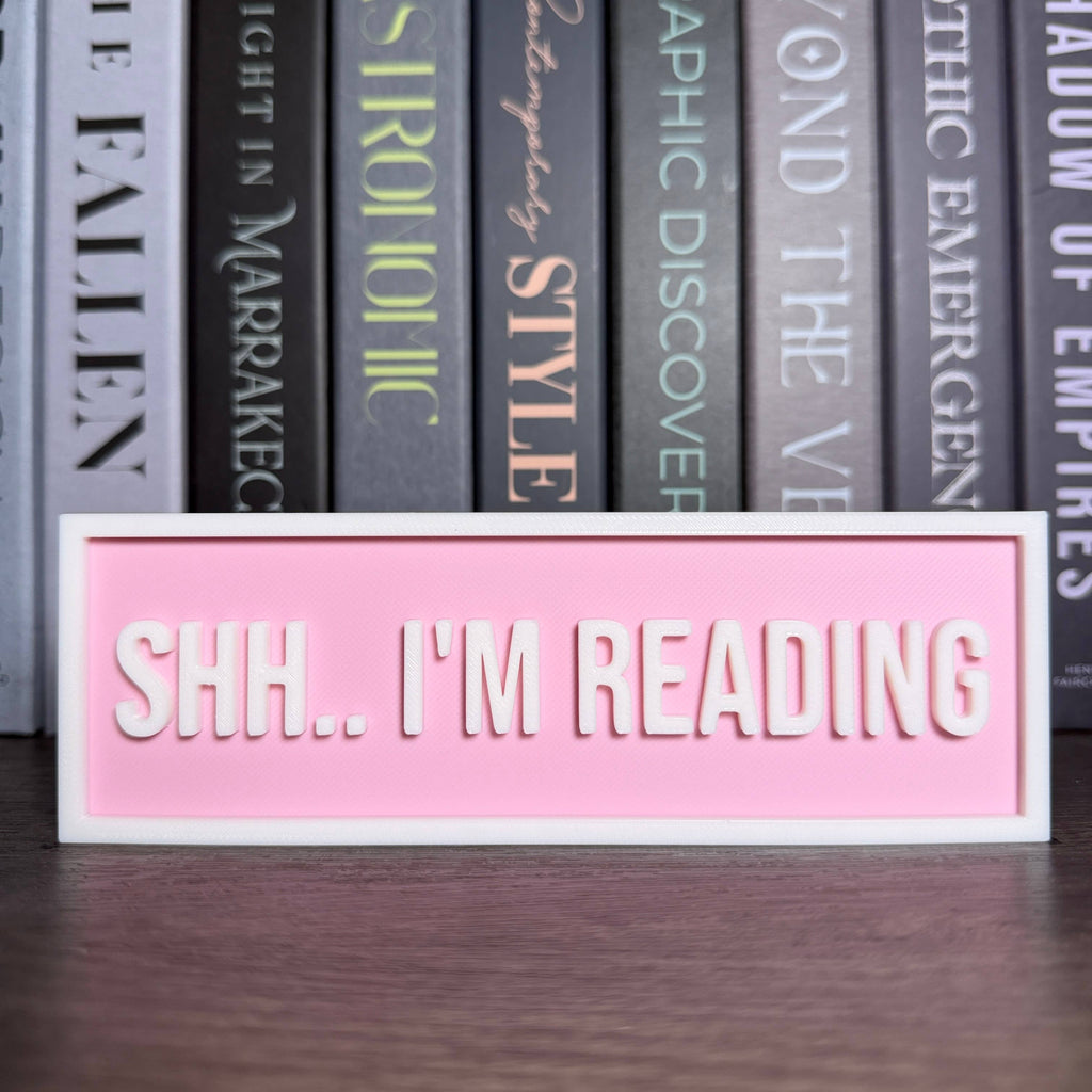 Shh.. I'm Reading Sign
