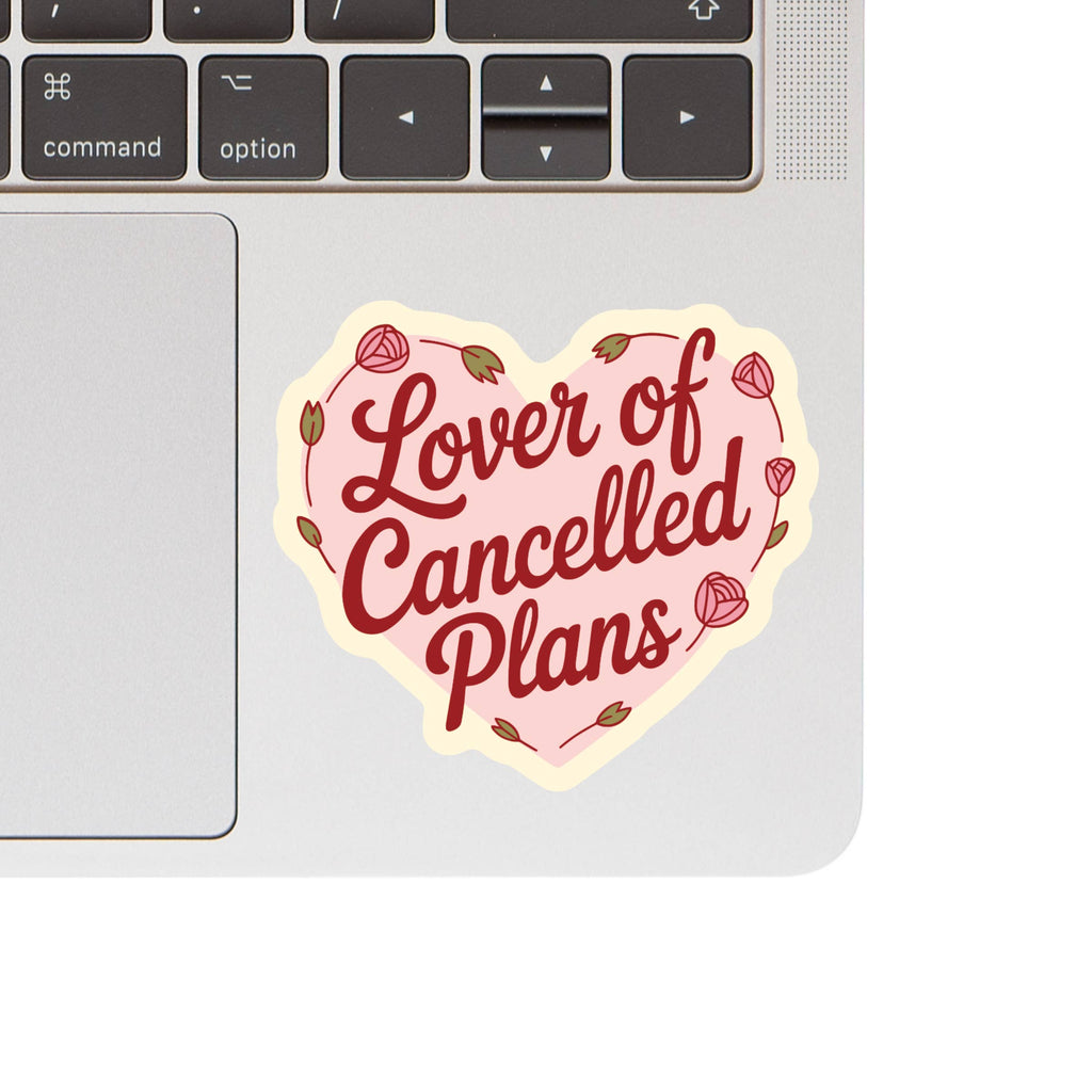 Juju and Moxie - Lover of Cancelled Plans Sticker