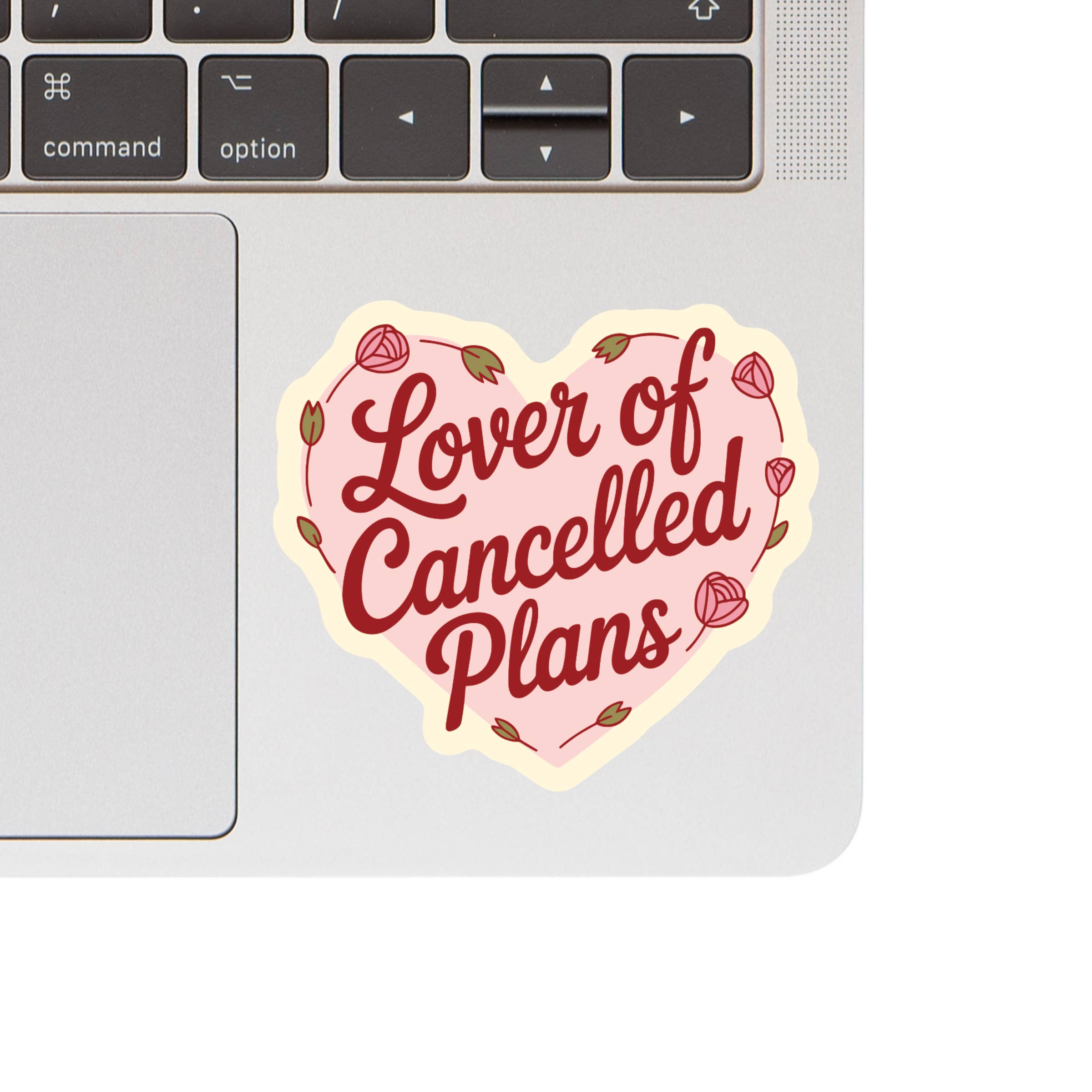 Juju and Moxie - Lover of Cancelled Plans Sticker