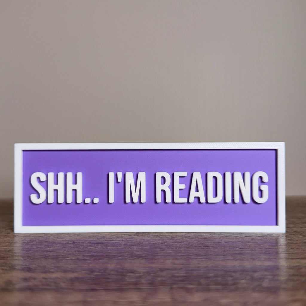 Shh.. I'm Reading Sign