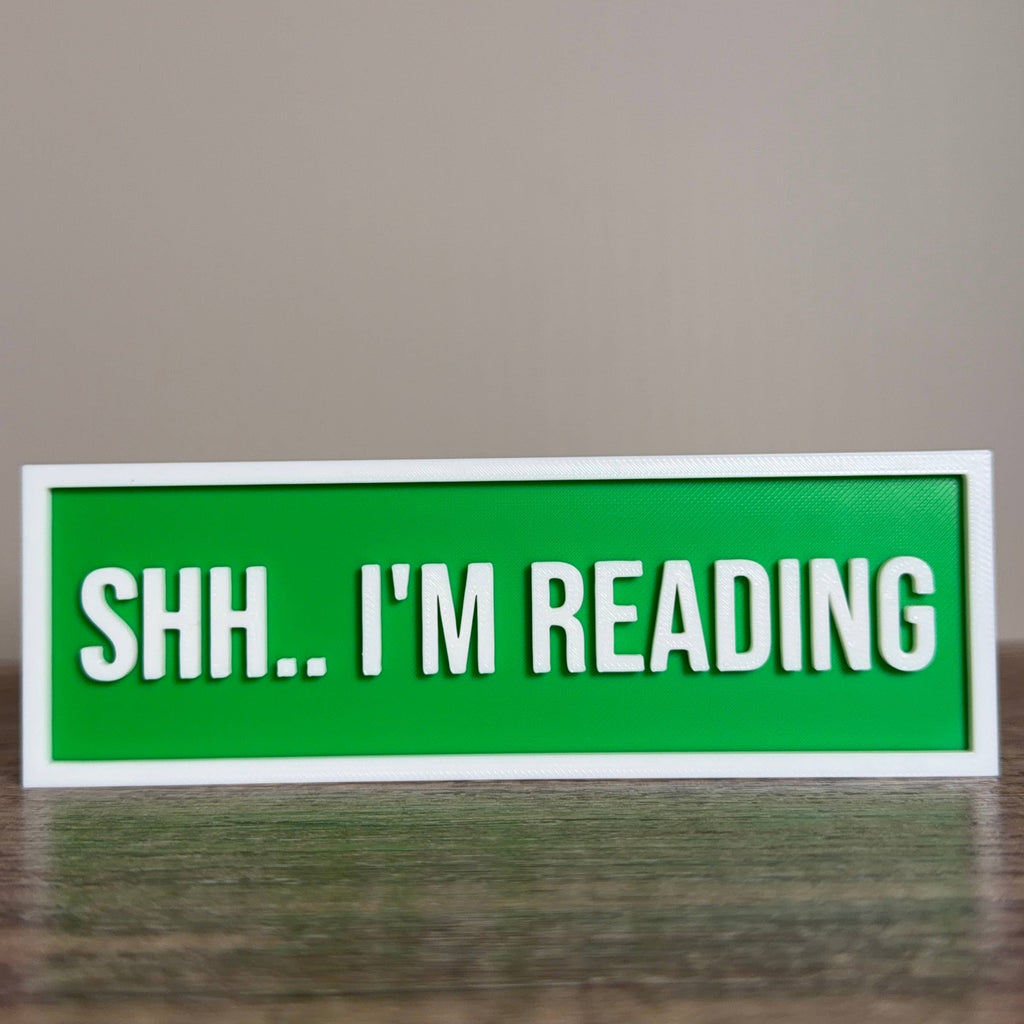 Shh.. I'm Reading Sign