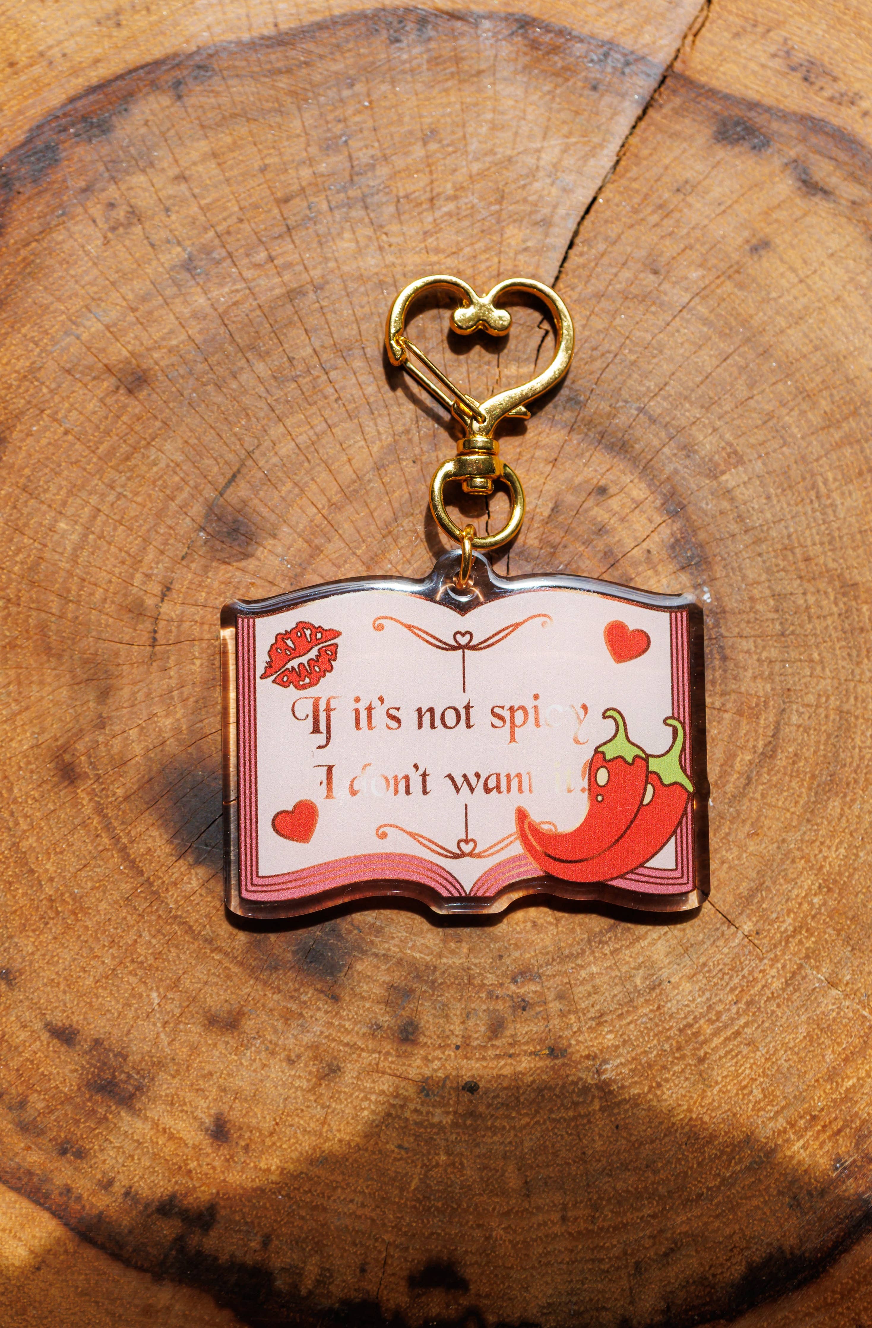 Pinstory - "If It's Not Spicy I Don't Want It" Keychain/Kindle Charm