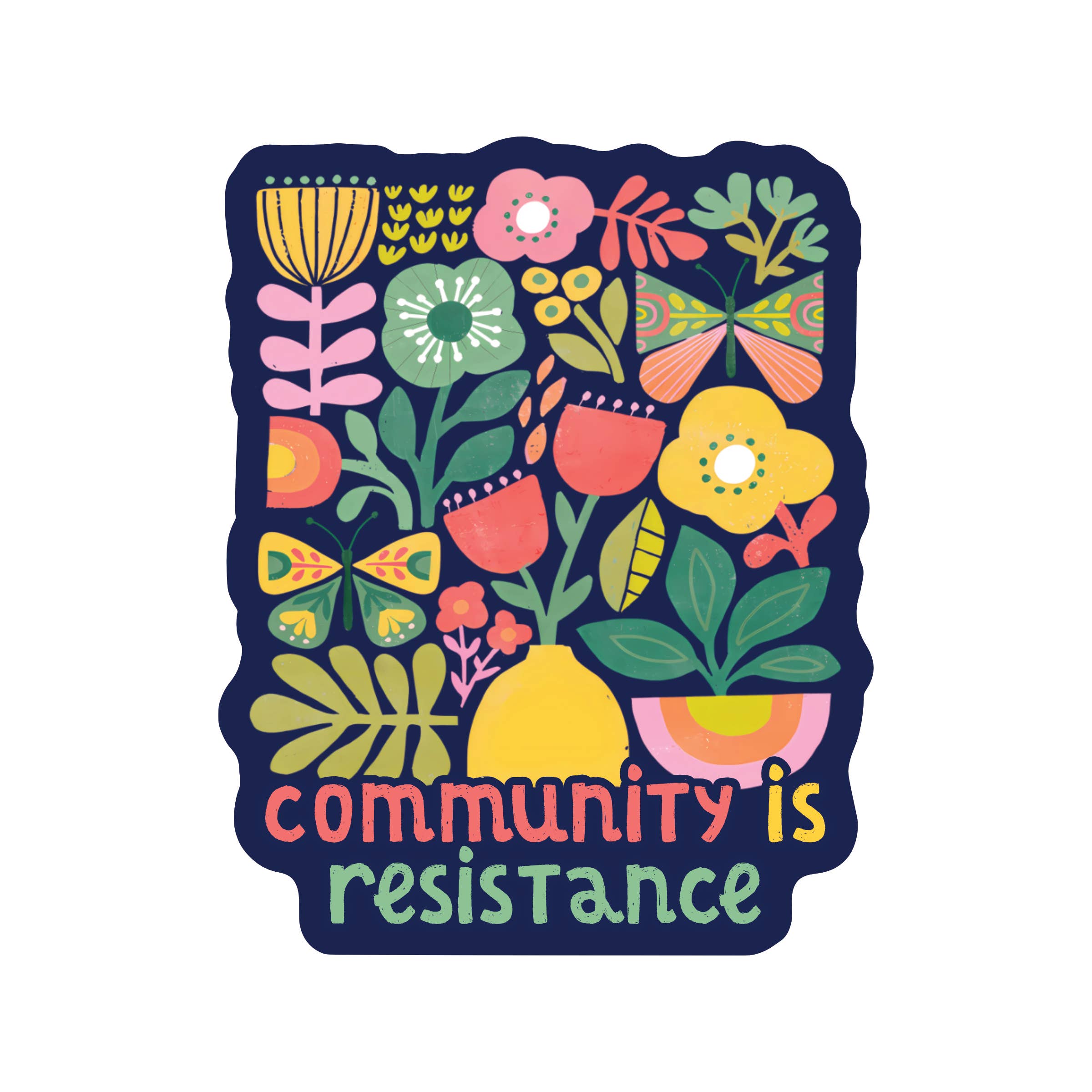 Juju and Moxie - Community is Resistance Sticker